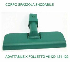 FOLLETTO RICAMBIO ADATTAB. CORPO SPAZZOLA SNODABILE ASPIRAPOLVERE VK120-121-122