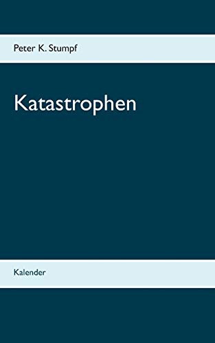 Katastrophen kalender by - katastrophen:kalender,