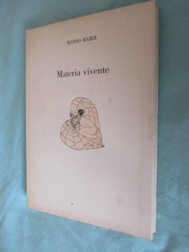 Materia vivente - materia,