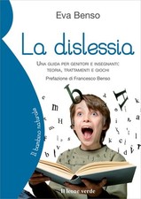 Libro Nuovo - Eva Benso - La Dislessia. Una Guida Per Genitori E Insegnanti: Teo