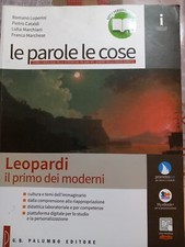Le parole le cose. Leopardi. Per le Scuole superiori. Con e-book. Con espansione