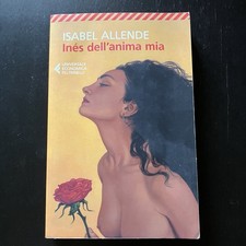 Libro INES DELL’ANIMA MIA Isabel Allende 2022 Feltrinelli Romanzo