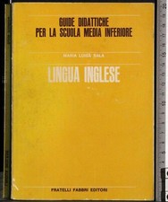 GUIDE DIDATTICHE SCUOLA MEDIA INFERIORE. LINGUA INGLESE. SALA. FABBRI.