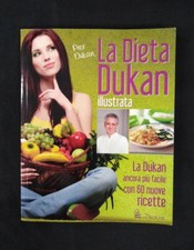 La dieta Dukan. Ancora più facile con 60 nuove ricette - Edi Kolos 2014