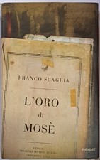 L'oro di Mos� Scaglia