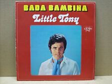 LITTLE TONY - BADA BAMBINA -