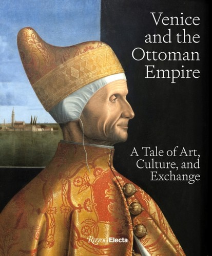 Venice the ottoman empire by - &,