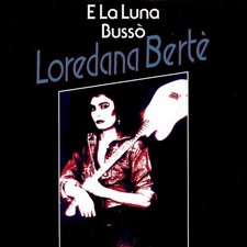 Loredana Berte - E La Luna