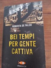 BEI TEMPI PER GENTE CATTIVA di