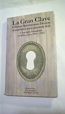 LA GRAN CLAVE Ultimas Revelaciones Divinas 1994-1997 Paino Gartner Rodriguez 1ed