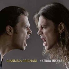 GIANLUCA GRIGNANI – NATURA UMANA - CD