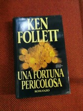UNA FORTUNA PERICOLOSA FOLLETT MONDADORI 1993 Fo ^