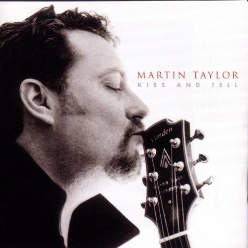 Martin taylor kiss and tell - taylor,