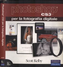 Photoshop CS3 per la fotografia digitale. . Scott Kelby. 2007. IED.