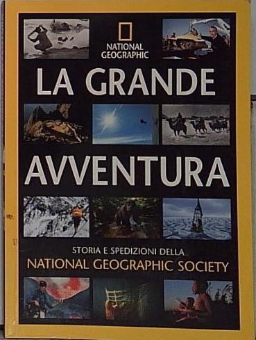 Grande avventura storia e - ,