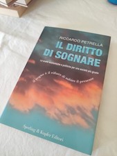 IL DIRITTO DI SOGNARE - RICCARDO PETRELLA - SPERLING & KUPFER Editori - 2005 