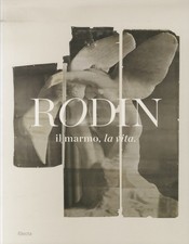 Rodin: il marmo la vita