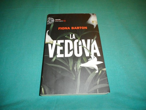 Fiona barton vedova einaudi - barton, la