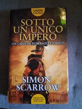 Simon Scarrow "Sotto un unico impero" Serie Le Aquile dell'Impero - NEWTON