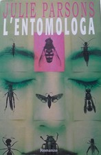 L' entomologa - Julie Parsons