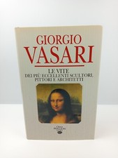 Giorgio Vasari - Le vite dei