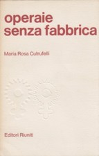 Cutrufelli, Operaie senza