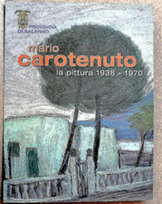 Mario Carotenuto. La pittura