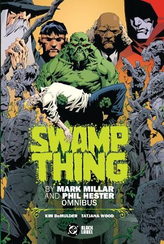 Swamp thing mark millar - swamp, and