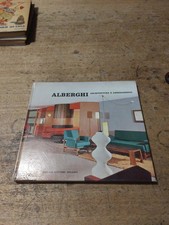ALBERGHI architettura e Arredamento GORLICH EDITORE 1962