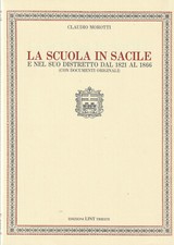 La scuola in Sacile e nel suo distretto dal 1821 al 1866 - Claudio Morotti LINT