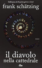 Il diavolo nella cattedrale [Hardcover] Schï¿½tzing, Frank and Cervini,