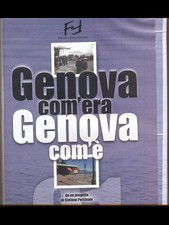 GENOVA COM'ERA GENOVA COM'E' FOTOGRAFIA / FRATELLI FRILLI EDITORI- IL SECOLO XIX