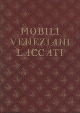 Mobili veneziani laccati - , i