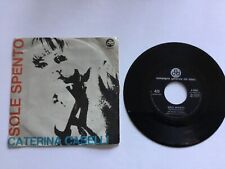 (Ita6) 45 giri CATERINA CASELLI Sole spento. Il giorno