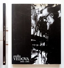 Emilio Vedova 1960 - 1980
