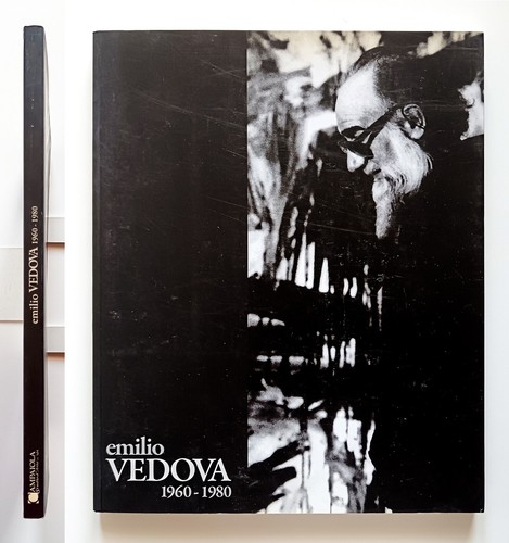 Emilio vedova 1960 1980 - emilio,