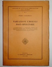 Piero Cazzamali, Variazioni umorali post-operatorie. Cappelli, 1935, pp. 130 il.