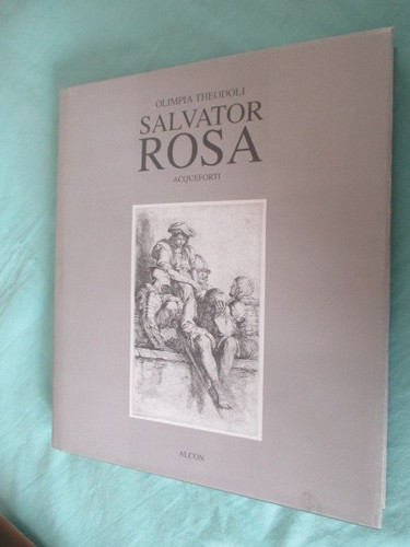 Salvator rosa acqueforti - salvator,