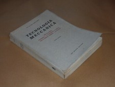 Carlo Gaggia, Tecnologia Meccanica, Del Bianco 1954