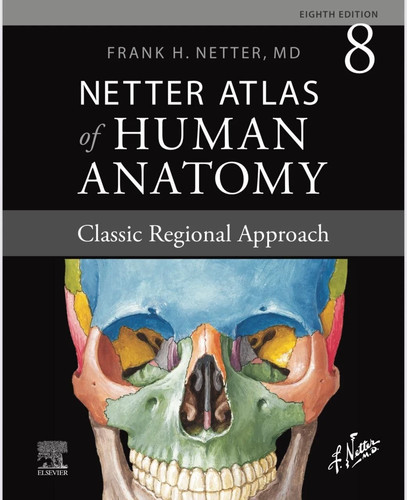 Netter atlas human anatomy - netter, of