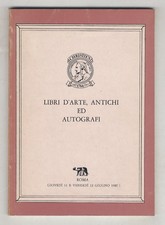 Libri d'arte, antichi ed autografi,provenienti da varie proprietà che saranno...
