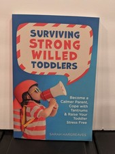 Surviving Strong Willed