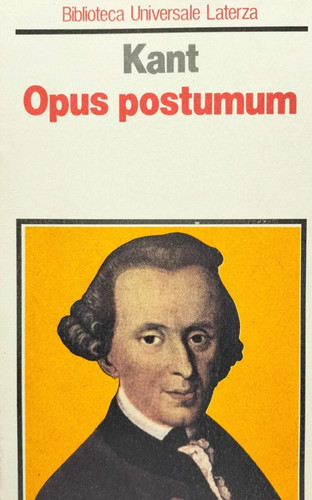 Opus postumum kant - kant, biblioteca