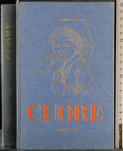Cuore edmondo amicis - cuore.,