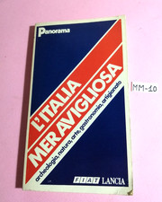 LIBRO GUIDA L'ITALIA MERAVIGLIOSA (ARCHEOLOGIA,GASTRONOMIA.....)-"PANORAMA" 1983