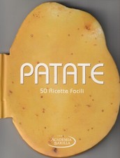 Patate : 50 ricette facili #  Academia Barilla 2012