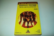 IL GIALLO MONDADORI 2831 JOSEPH D.PISTONE SOTTO STRETTA COPERTURA DONNIE BRASCO!