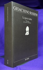 Gioachino Rossini - La gazza ladra Riduzione per canto pianoforte - Ricordi 1989