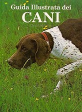 Guida illustrata dei cani	 - David Alderton (Vallardi Industrie Grafiche) [1989]