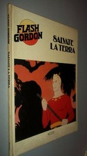 FLASH GORDON - SALVATE LA TERRA - CARTONATO - RIZZOLI 1981